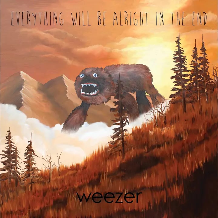 [Weezer] Everything Will Be Alright In The End