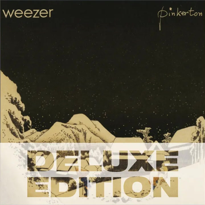 [Weezer] Pinkerton - Deluxe Edition