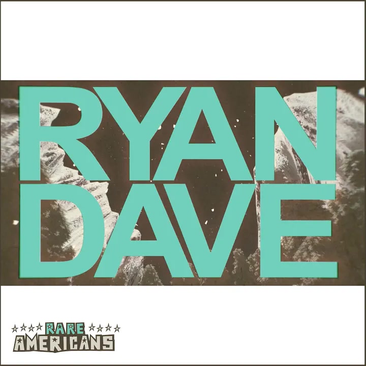[Rare Americans] Ryan and Dave