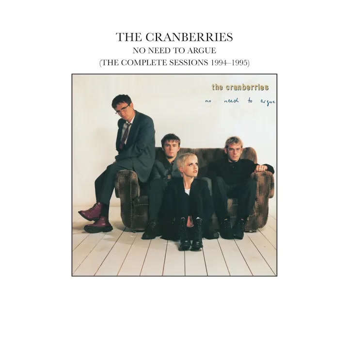 [The Cranberries] No Need To Argue (The Complete Sessions 1994-1995)