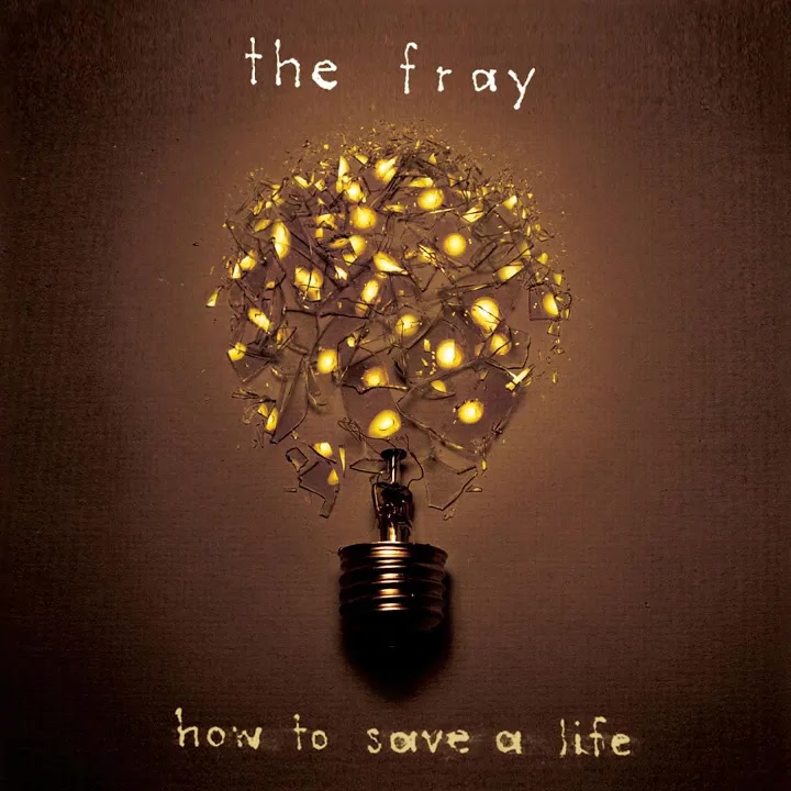 [The Fray] How To Save A Life