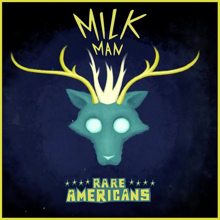 [Rare Americans] Milk Man