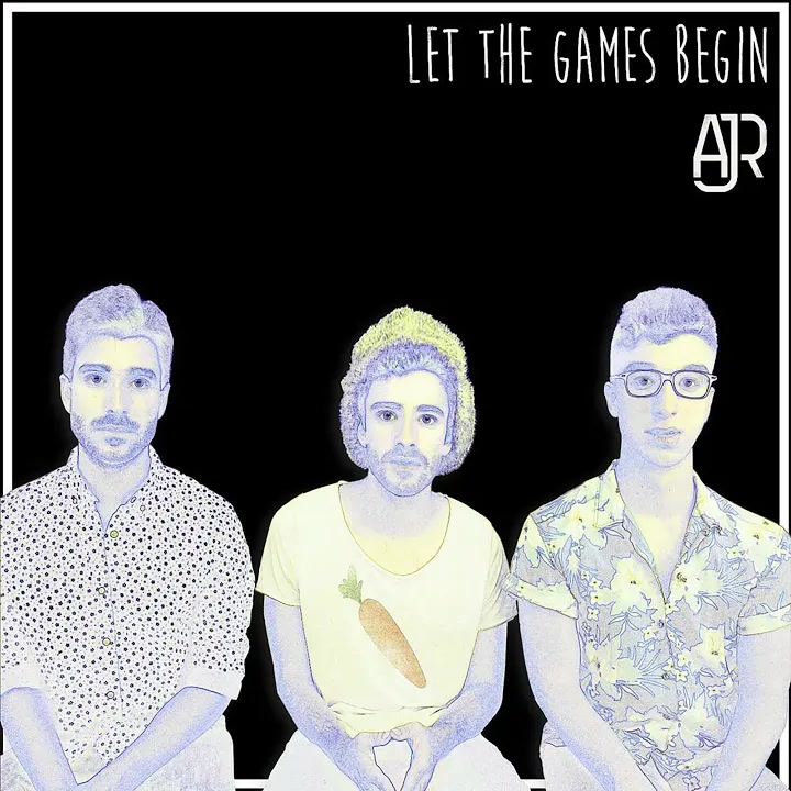 [AJR] Let The Games Begin