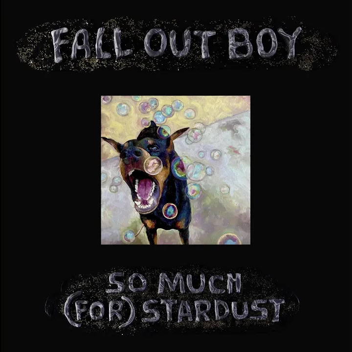 [Fall Out Boy] So Much (For) Stardust