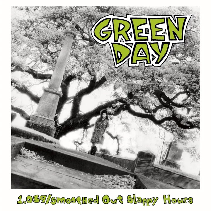 [Green Day] 1,039 ⧸ Smoothed out Slappy Hours