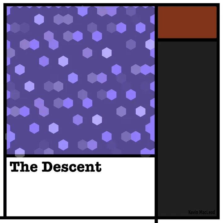 [Kevin MacLeod] The Descent