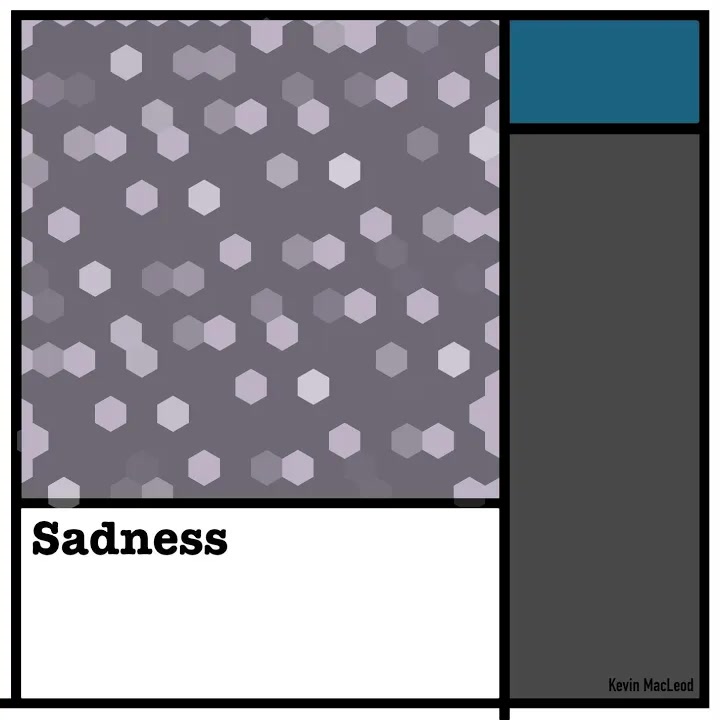 [Kevin MacLeod] Sadness