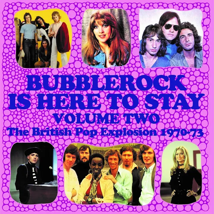 [Nirvana] Bubblerock Is Here To Stay, Vol. 2： The British Pop Explosion 1970-73