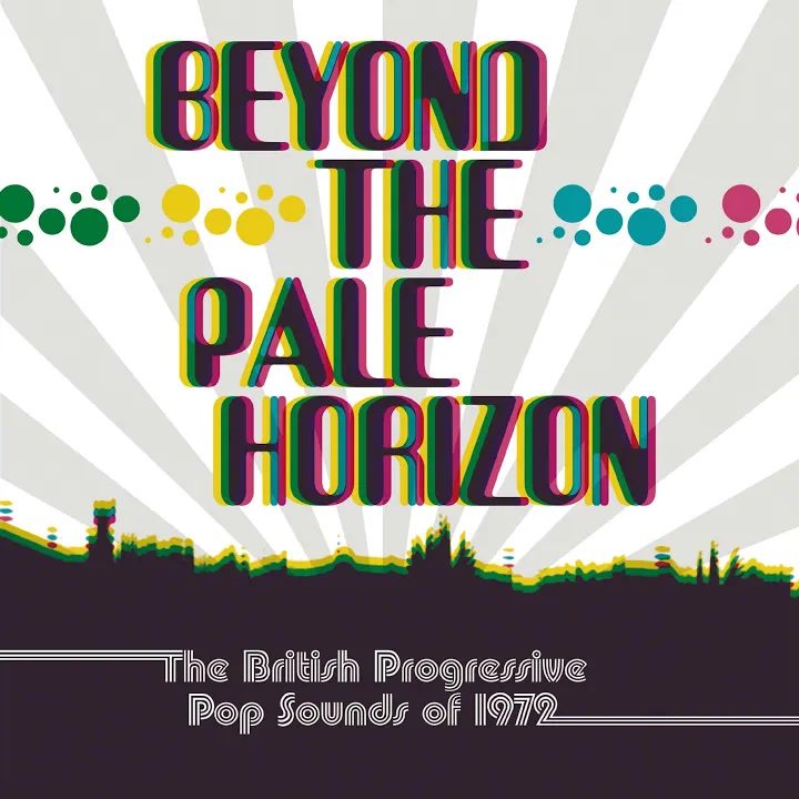 [Nirvana] Beyond The Pale Horizon： The British Progressive Pop Sounds Of 1972