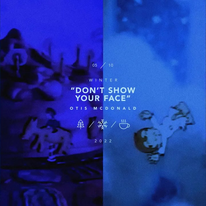 [Otis McDonald] Don't Show Your Face