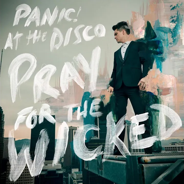 [Panic! At The Disco] Pray for the Wicked