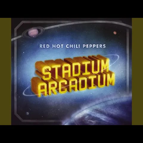 [Red Hot Chili Peppers] Stadium Arcadium