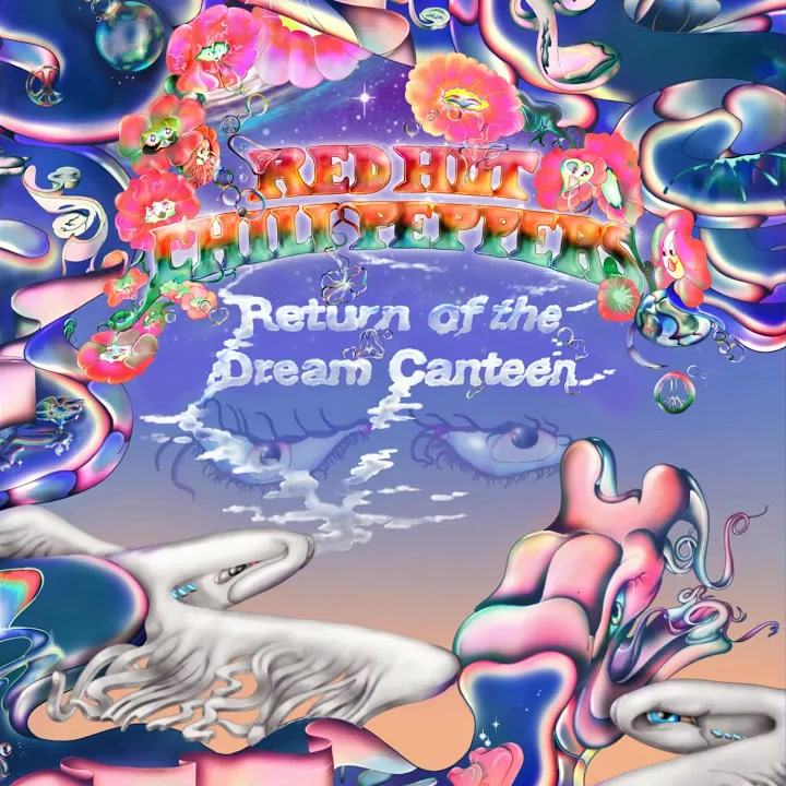 [Red Hot Chili Peppers] Return of the Dream Canteen