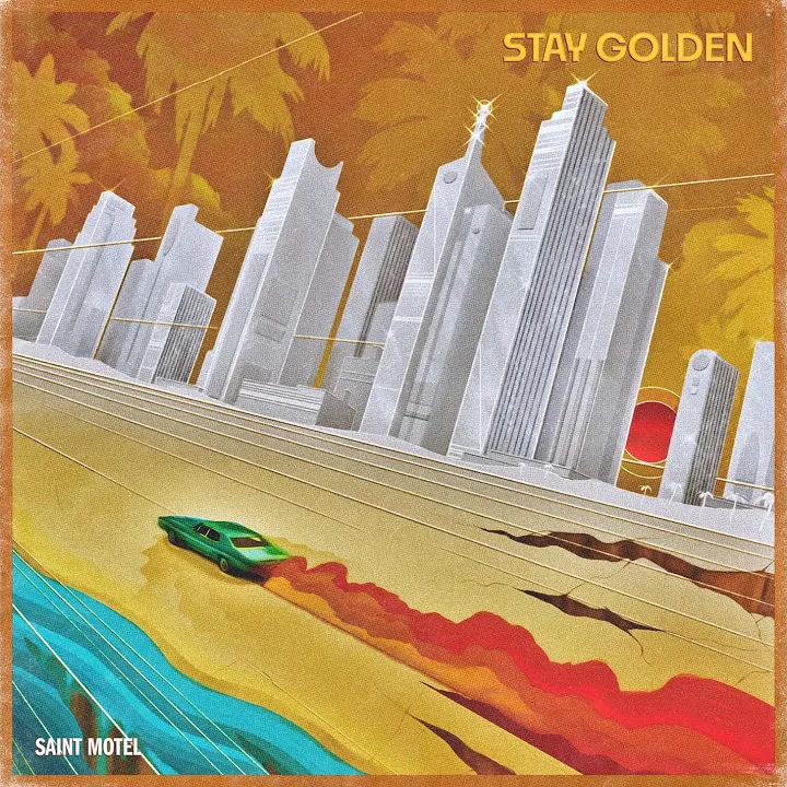 [Saint Motel] Stay Golden