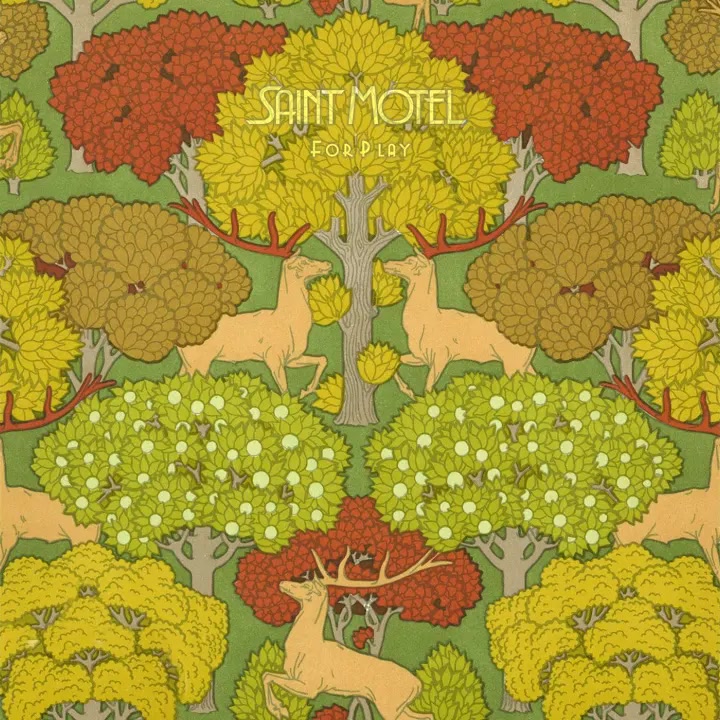 [Saint Motel] ForPlay