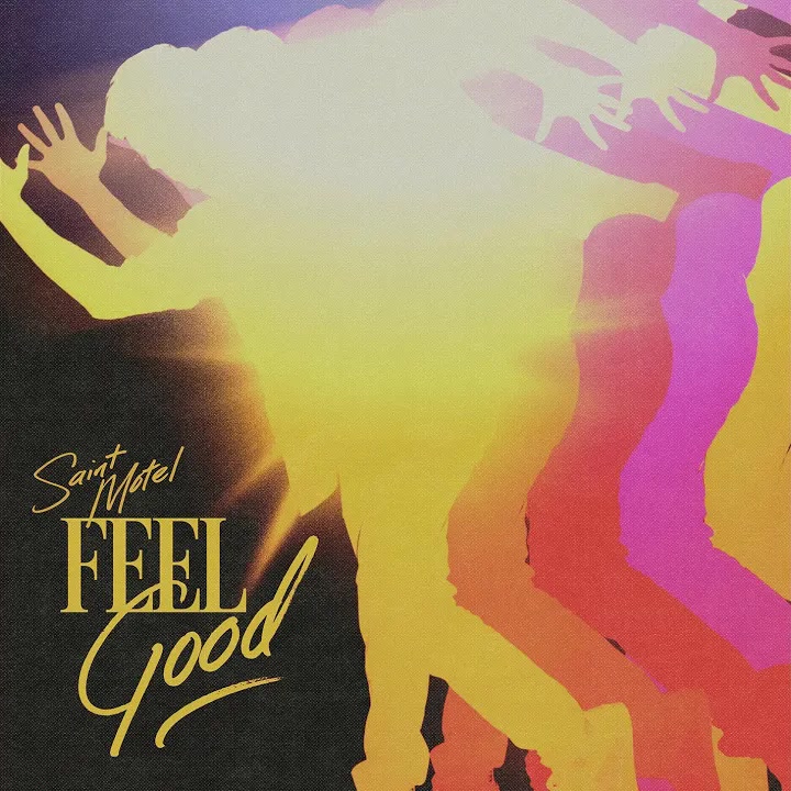 [Saint Motel] Feel Good
